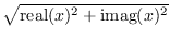 $\sqrt{{{\mbox{real}(x)^{2} +
\mbox{imag}(x)^{2}}}}$